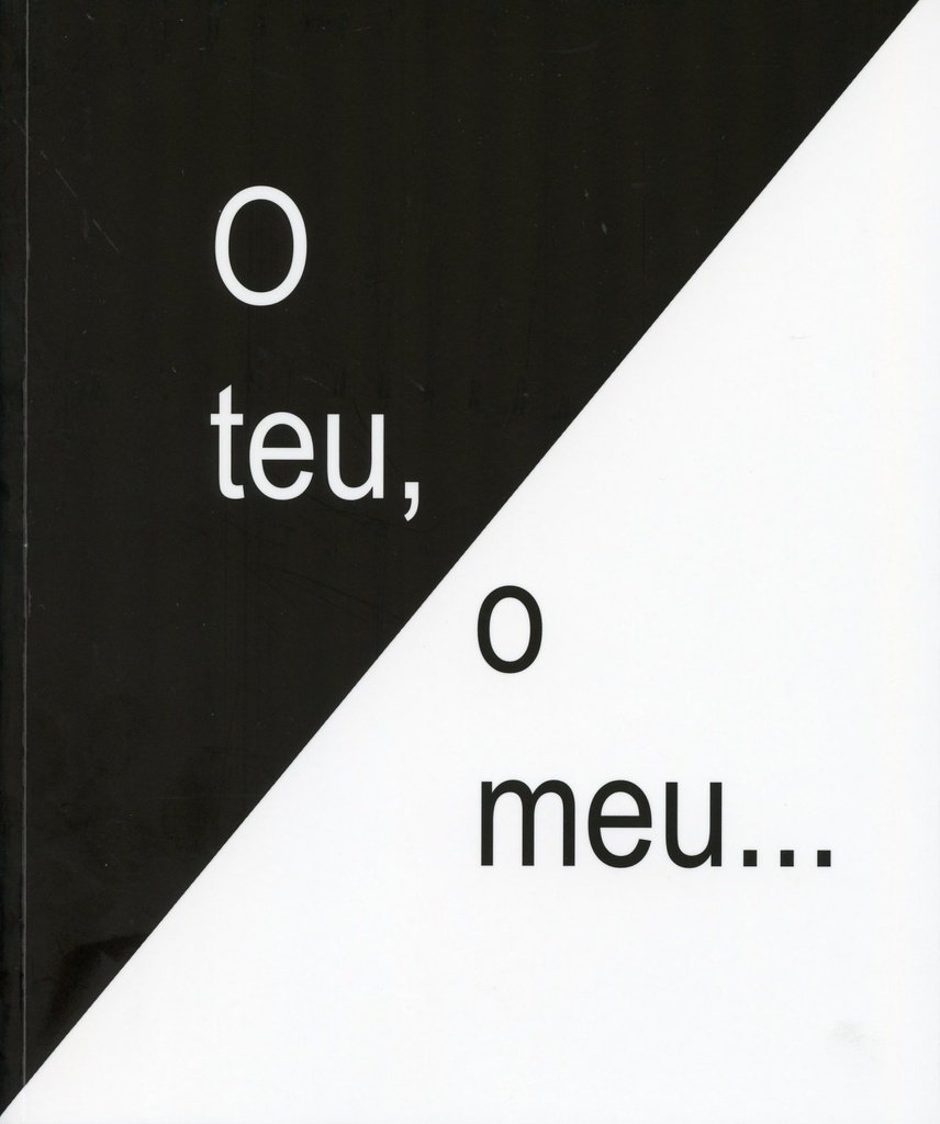 O TEU, O MEU