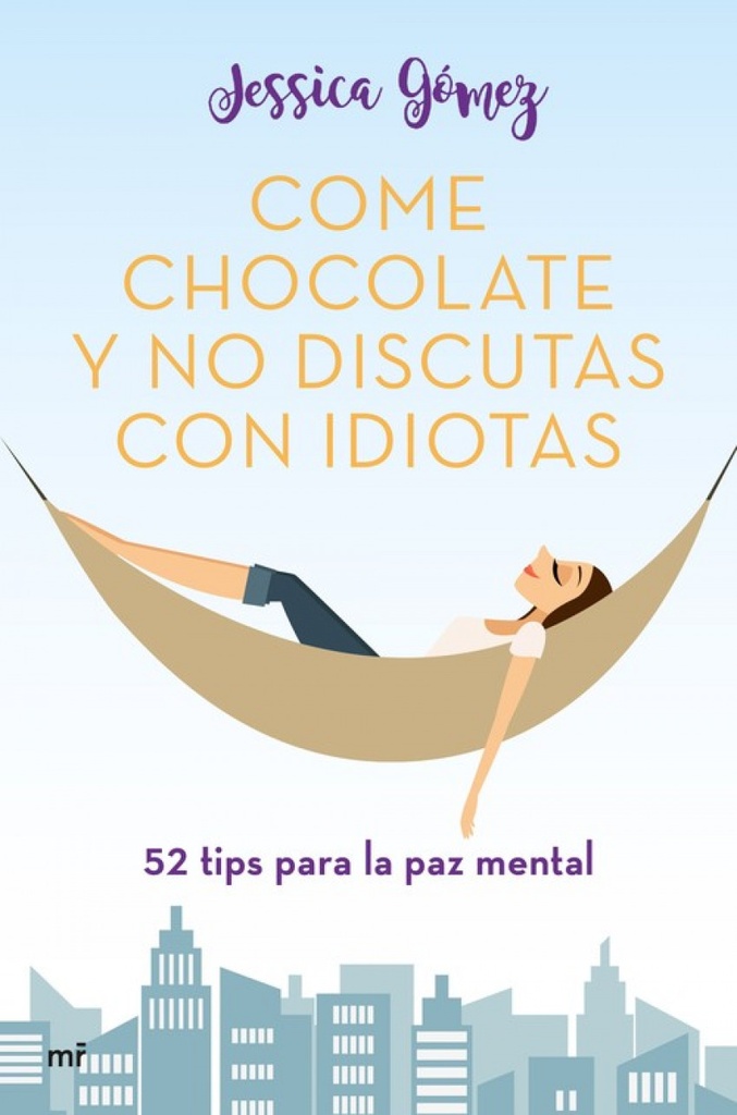 COME CHOCOLATE Y NO DISCUTAS CON IDIOTAS