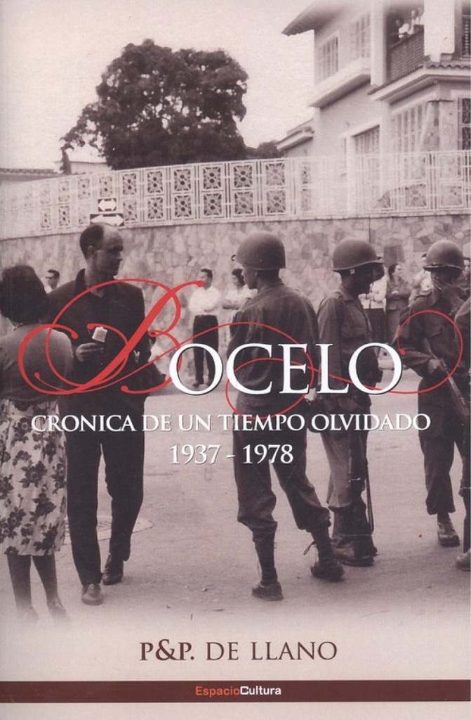 BOCELO. CRÓNICA DE UN TIEMPO OLVIDADO 1937-1978