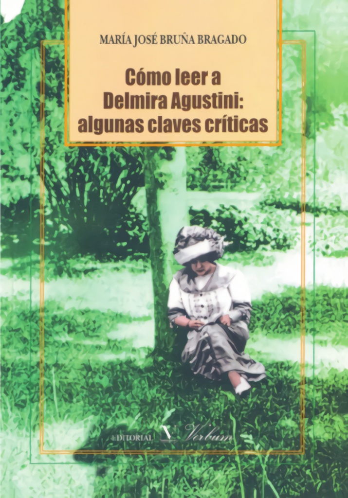 Cómo leer a Delmira Agustini: algunas claves cr¡ticas