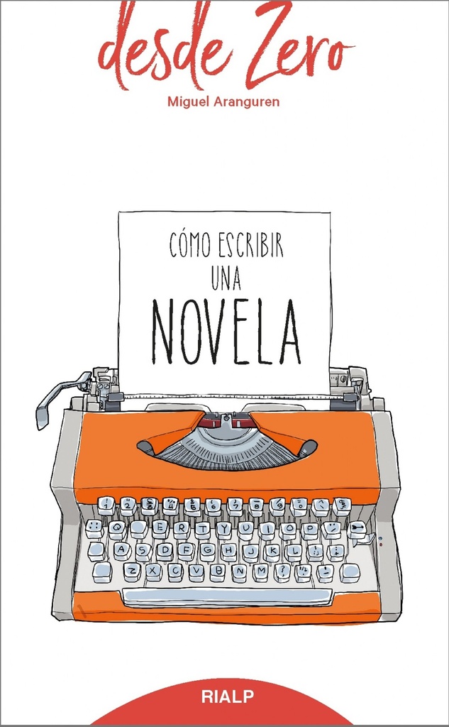 CÓMO ESCRIBIR UNA NOVELA