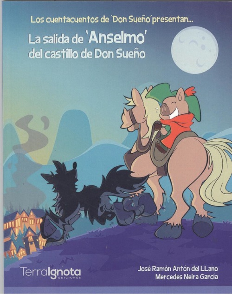 LA SALIDA DE ´ANSELMO´ DEL CASTILLO DE DON SUEÑO