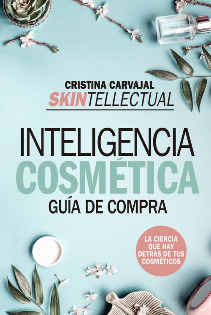 SKINTELLECTUAL. INTELIGENCIA COSMÉTICA