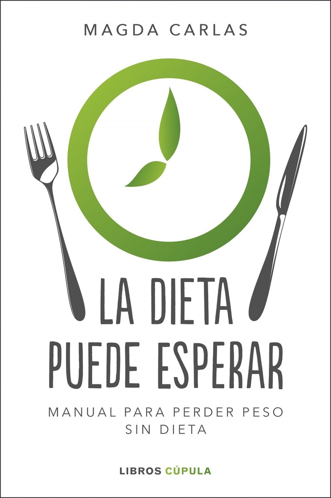 LA DIETA PUEDE ESPERAR