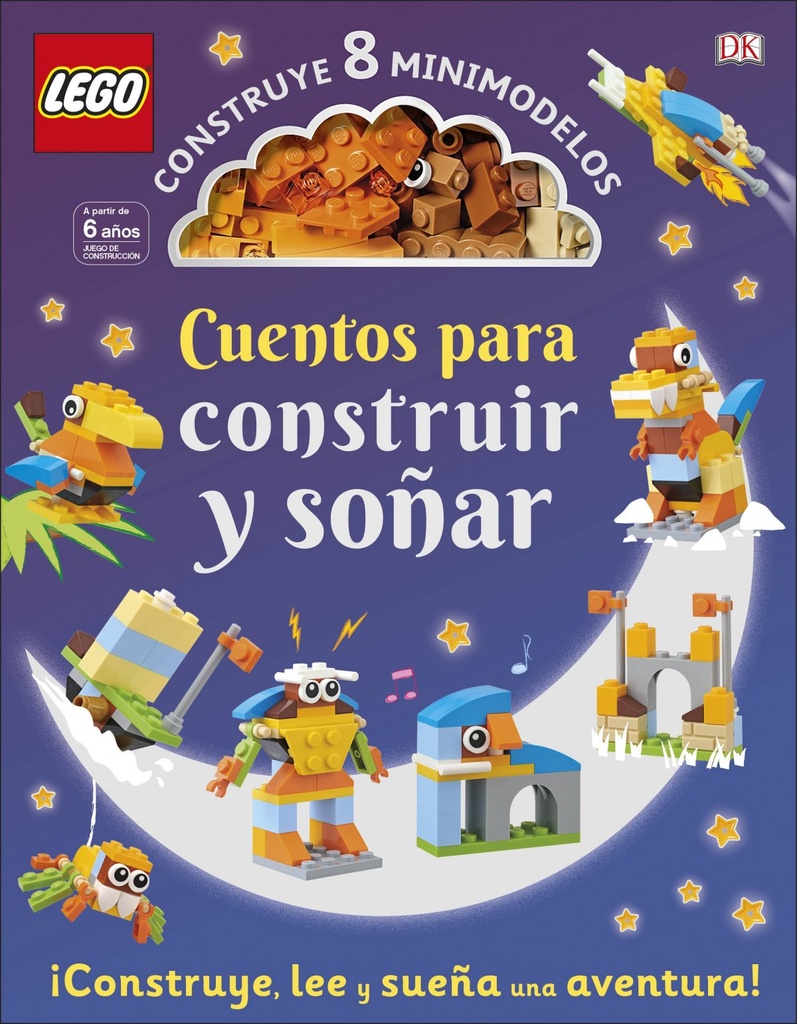 LEGO CUENTOS PARA CONSTRUIR Y SOÑAR