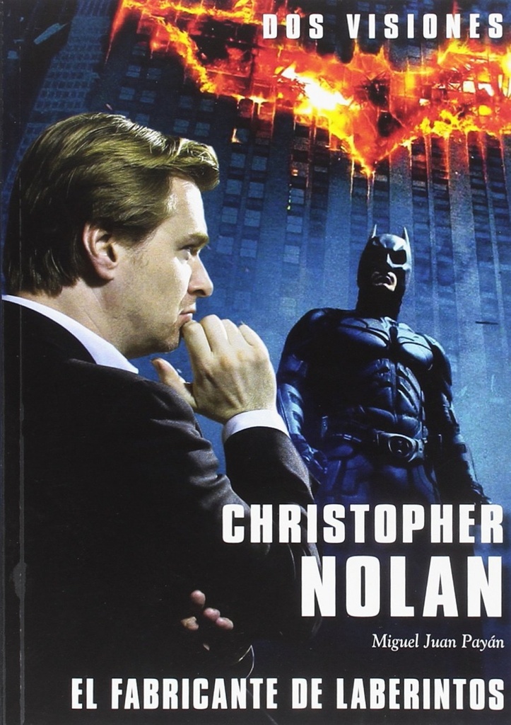 CHRISTOPHER NOLAN: DOS VISIONES