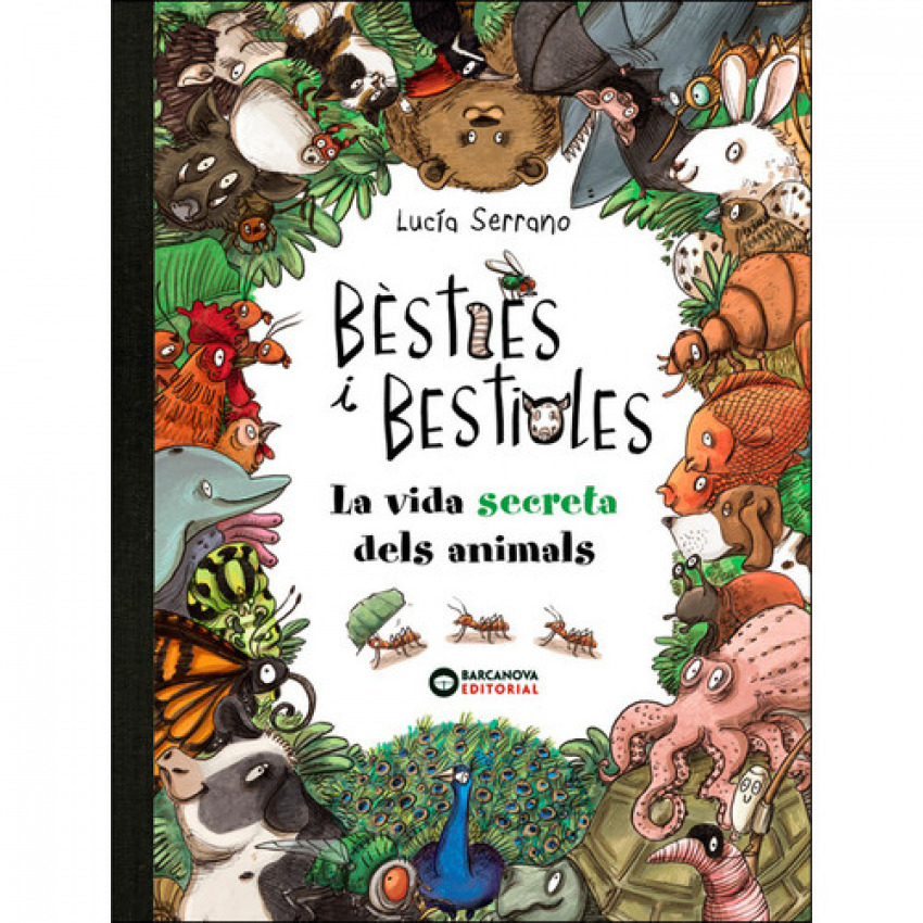 BÉSTIES I BESTIOLES, LA VIDA SECRETA DELS ANIMALS