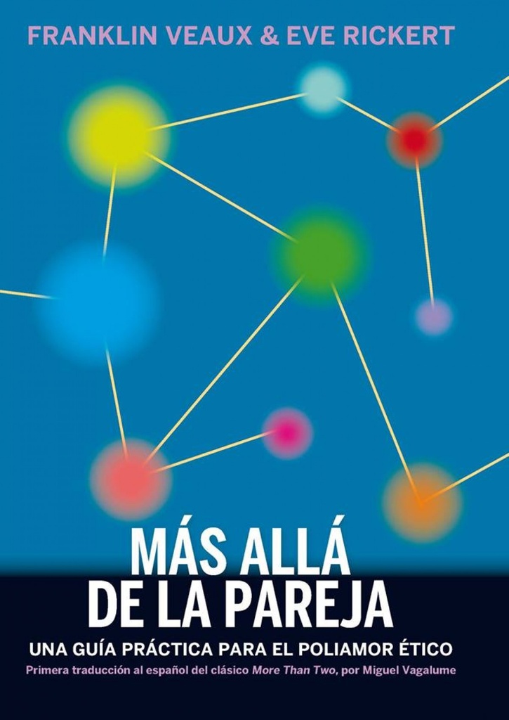 Mas alla de la pareja: una guia practica poliamor etico