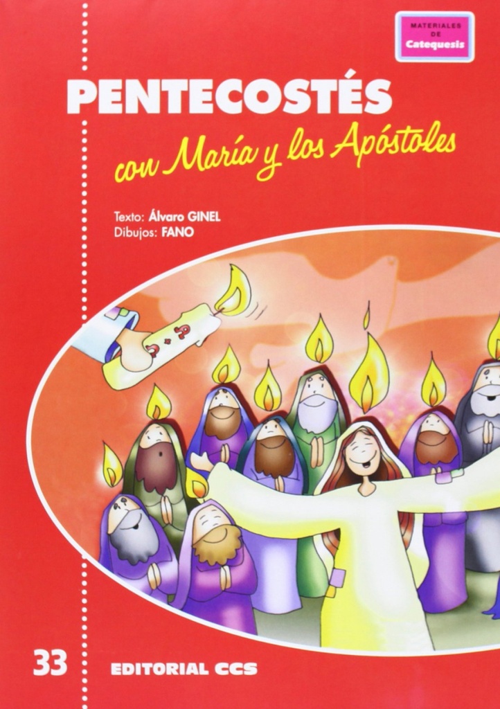 PENTECOSTES CON MARÍA Y LOS APÓSTOLES 33