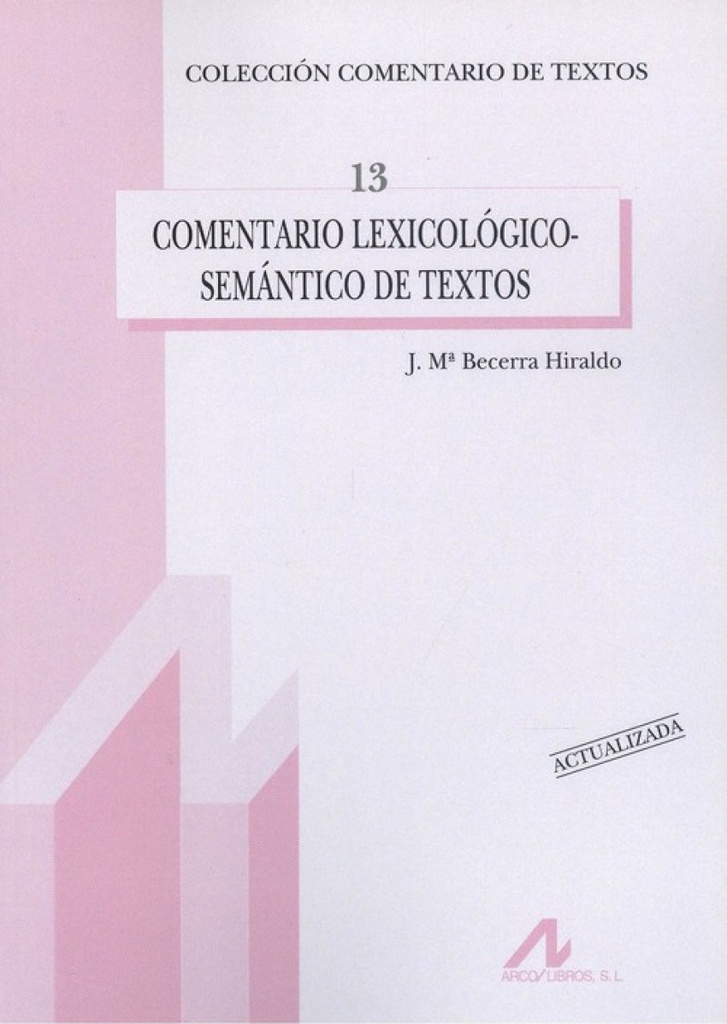 COMENTARIO LEXICOLÓGICO-SEMÁNTICO DE TEXTOS. (ACTUALIZADA)