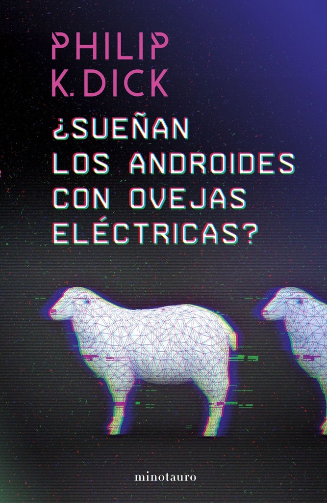 ¿SUEÑAN LOS ANDROIDES CON OVEJAS ELECTRICAS?