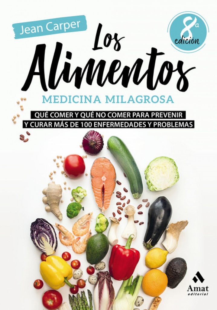 LOS ALIMENTOS. MEDICINA MILAGROSA