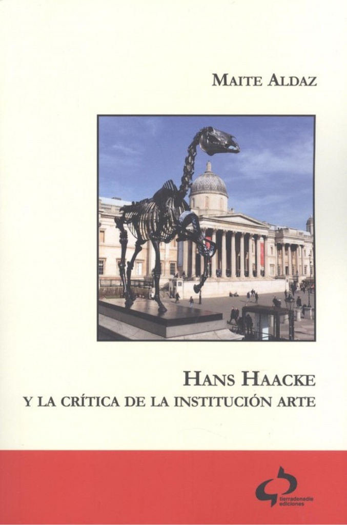 HANS HAACKE Y LA CRÍTICA DE LA INSTITUCIÓN ARTE