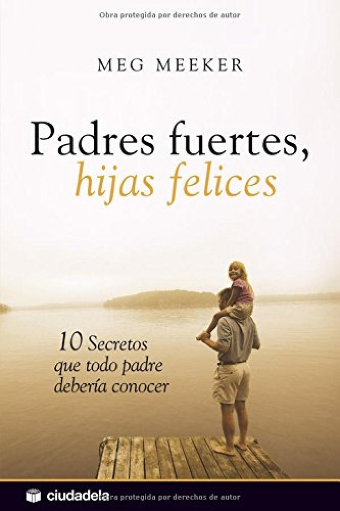 PADRES FUERTES, HIJAS FELICES