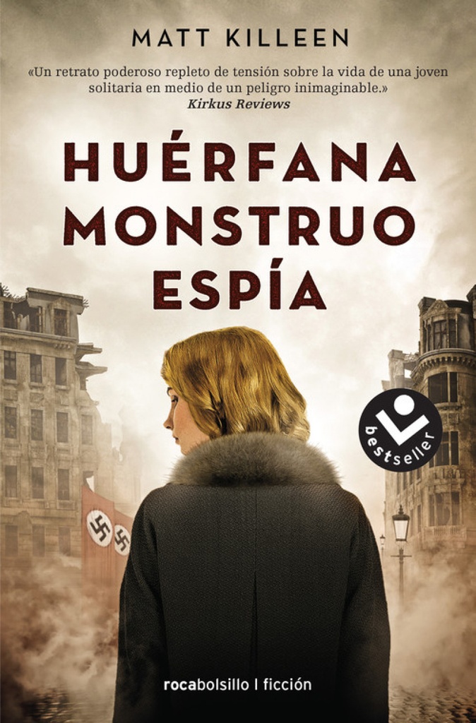 HUÉRFANA/MONSTRUO/ESPÍA