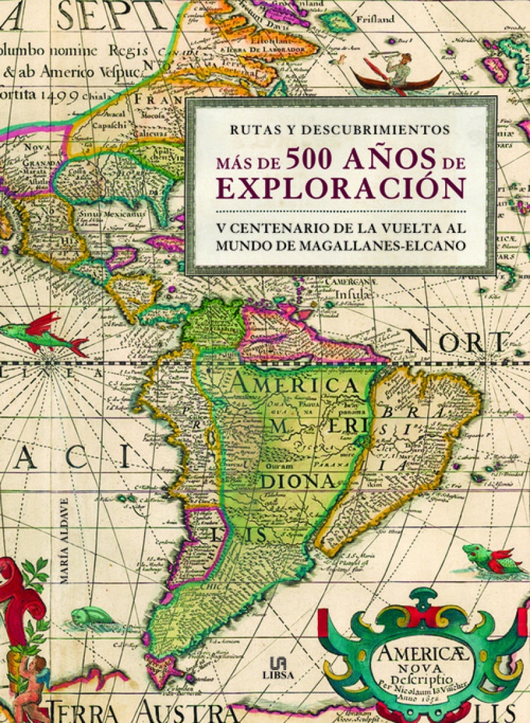 MAS DE 500 AÑOS DE EXPLORACION-RUTAS Y DESCUBRIMIENTOS