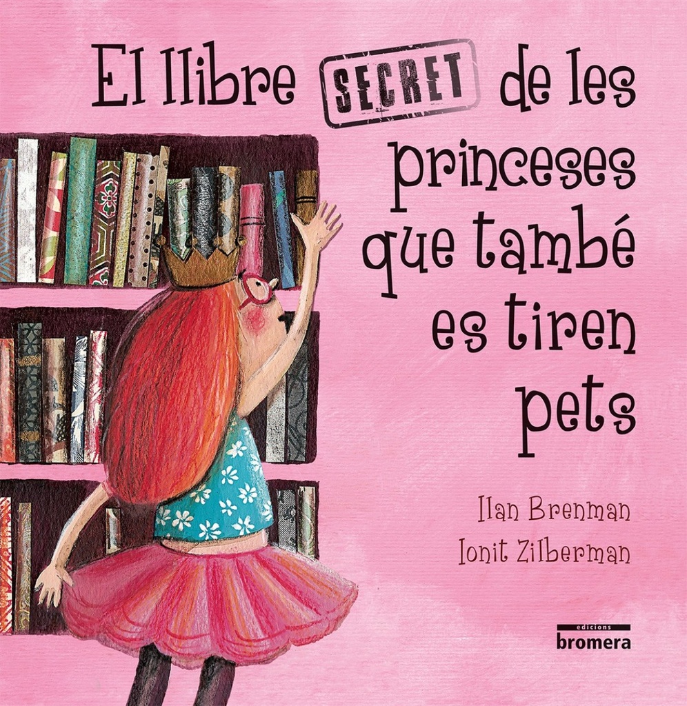 EL LLIBRE SECRET DE LES PRINCESES QUE TAMBÉ ES TIREN PETS