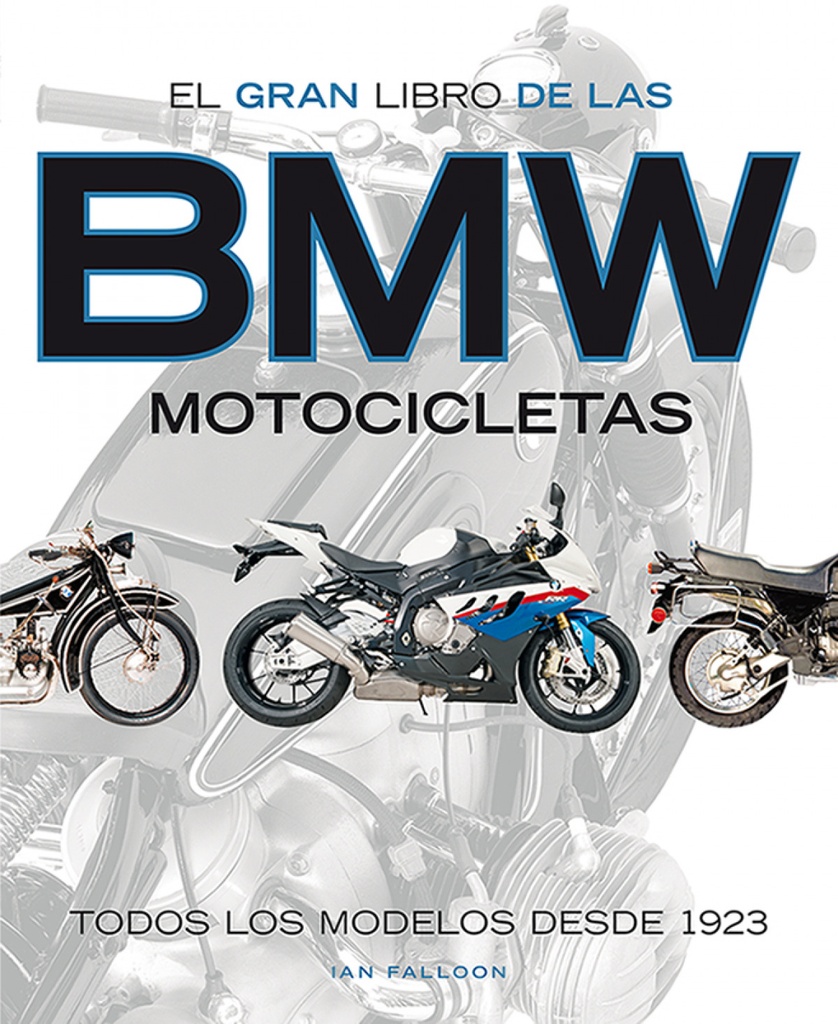 EL GRAN LIBRO DE LAS BMW MOTOCICLETAS