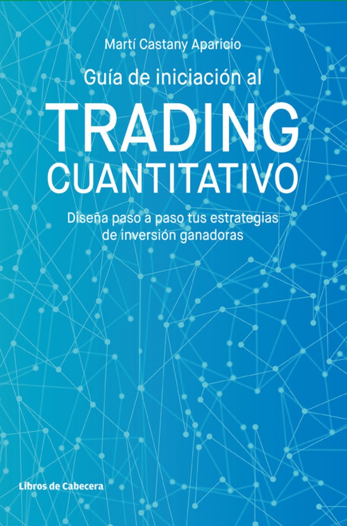 GUÍA DE INICIACIÓN AL TRADING CUANTITATIVO