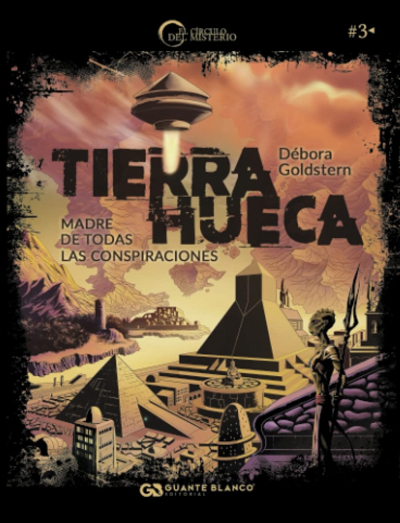 TIERRA HUECA. MADRE DE TODAS LAS CONSPIRACIONES