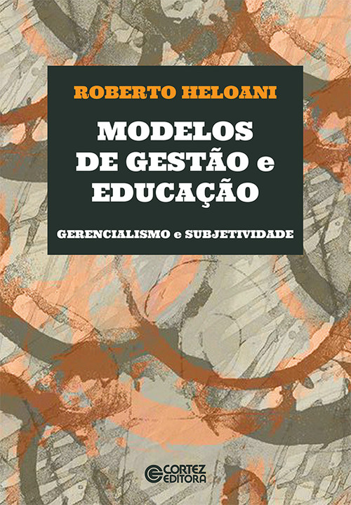 Modelos de gestão e educação: gerencialismo e subjetivida