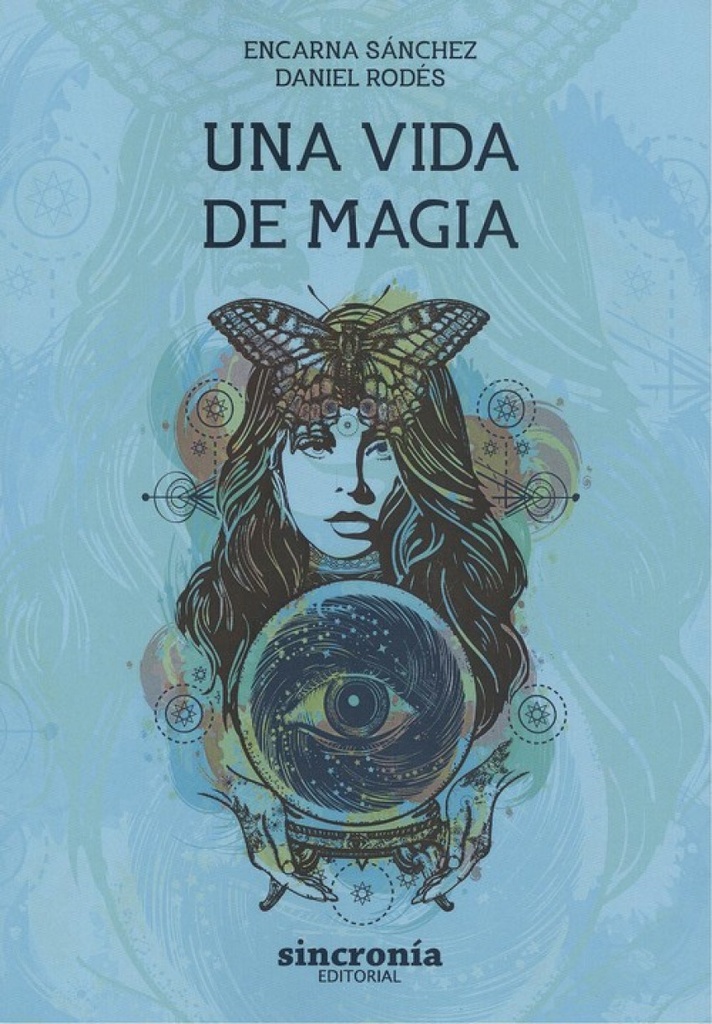 UNA VIDA DE MAGIA