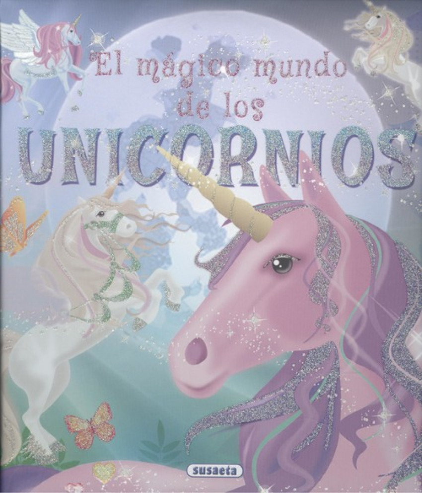 EL MÁGICO MUNDO DE LOS UNICORNIOS