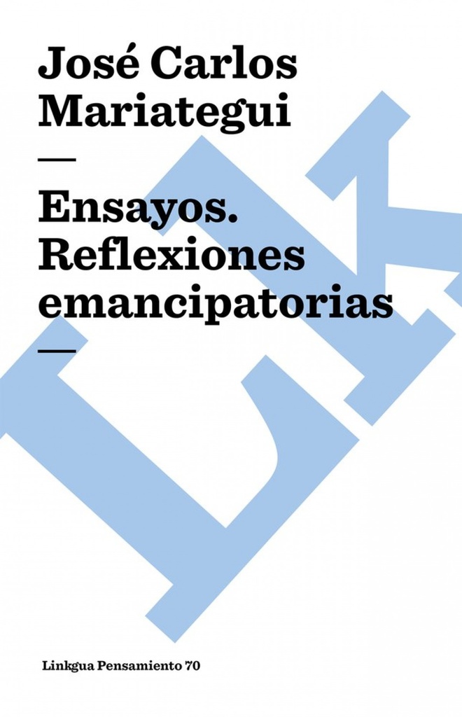 Ensayos. Reflexiones emancipatorias