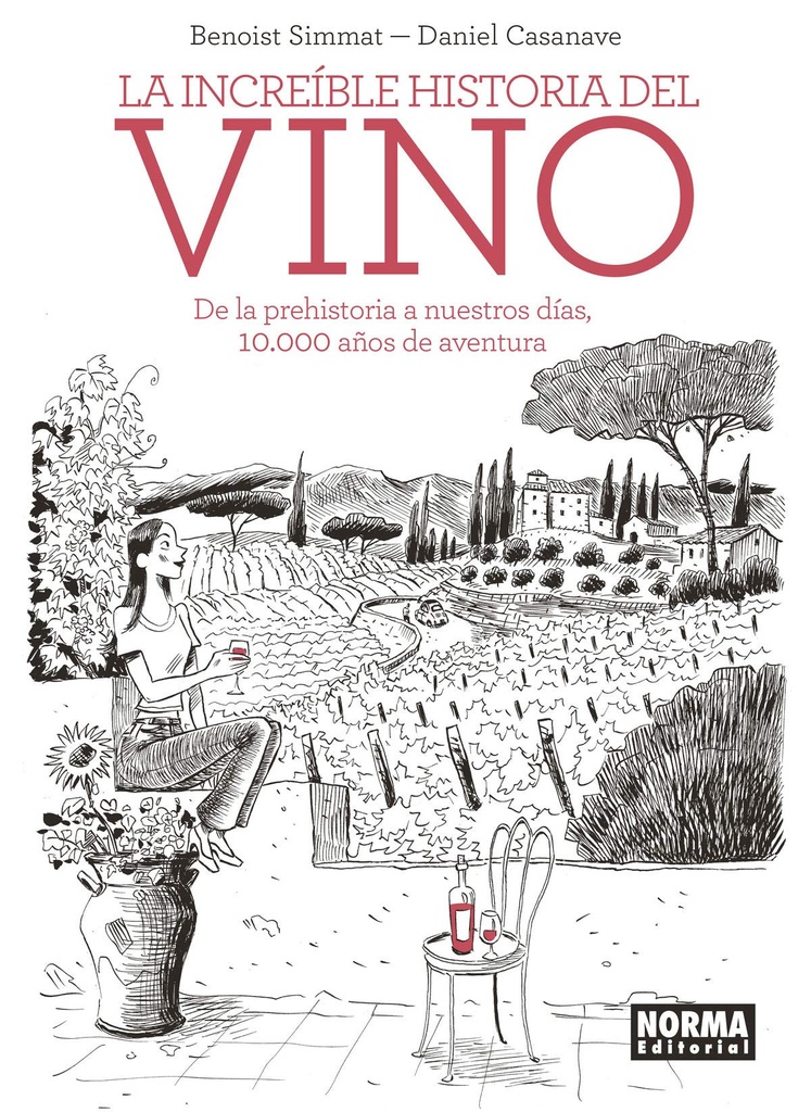 LA INCREIBLE HISTORIA DEL VINO