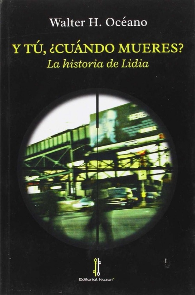 Y tú, ¿cuándo mueres?