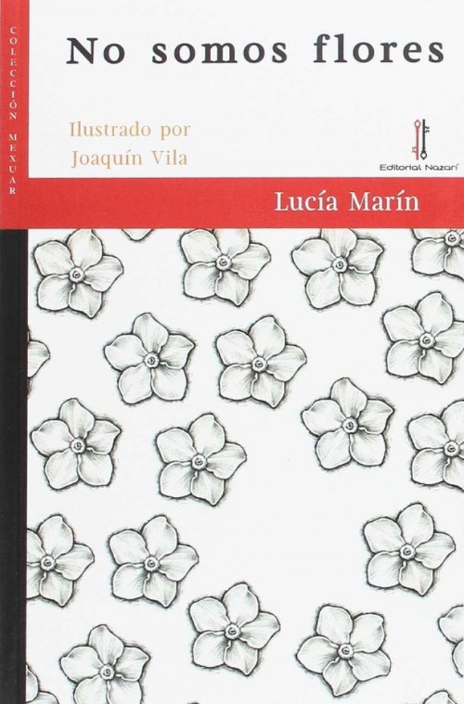 No somos flores