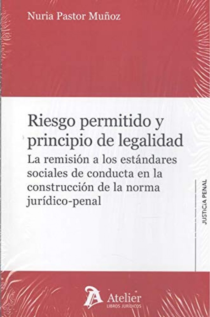 RIESGO PERMITIDO Y PRINCIPIO DE LA LEGALIDAD