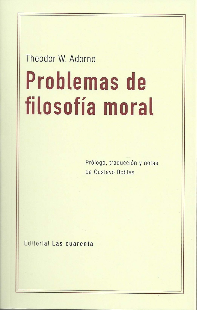 PROBLEMAS DE FILOSOFÍA MORAL