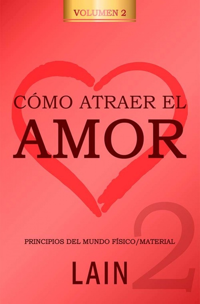 COMO ATRAER EL AMOR 2