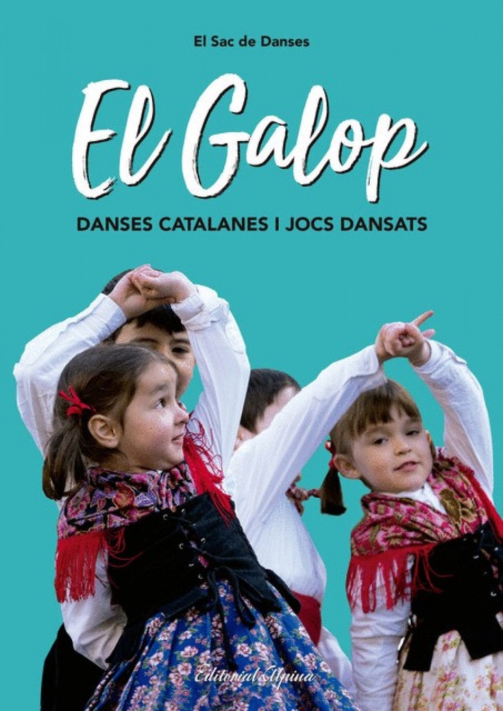 GALOP, DANSES CATALANES I JOCS DANSATS