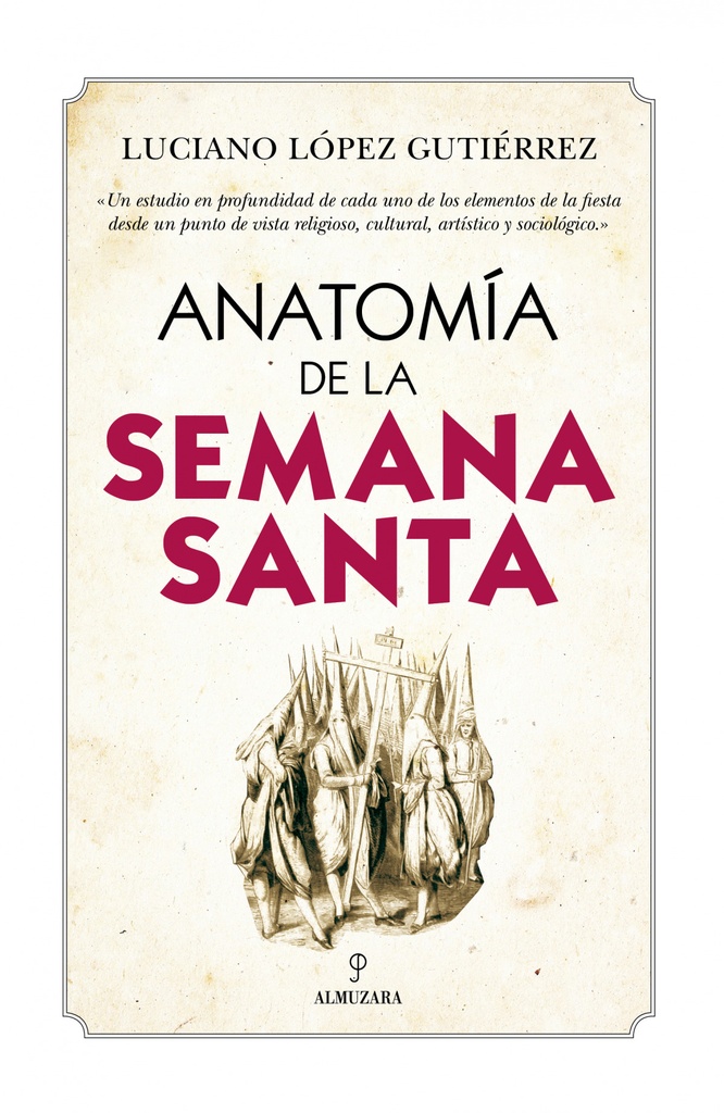 ANATOMÍA DE LA SEMANA SANTA