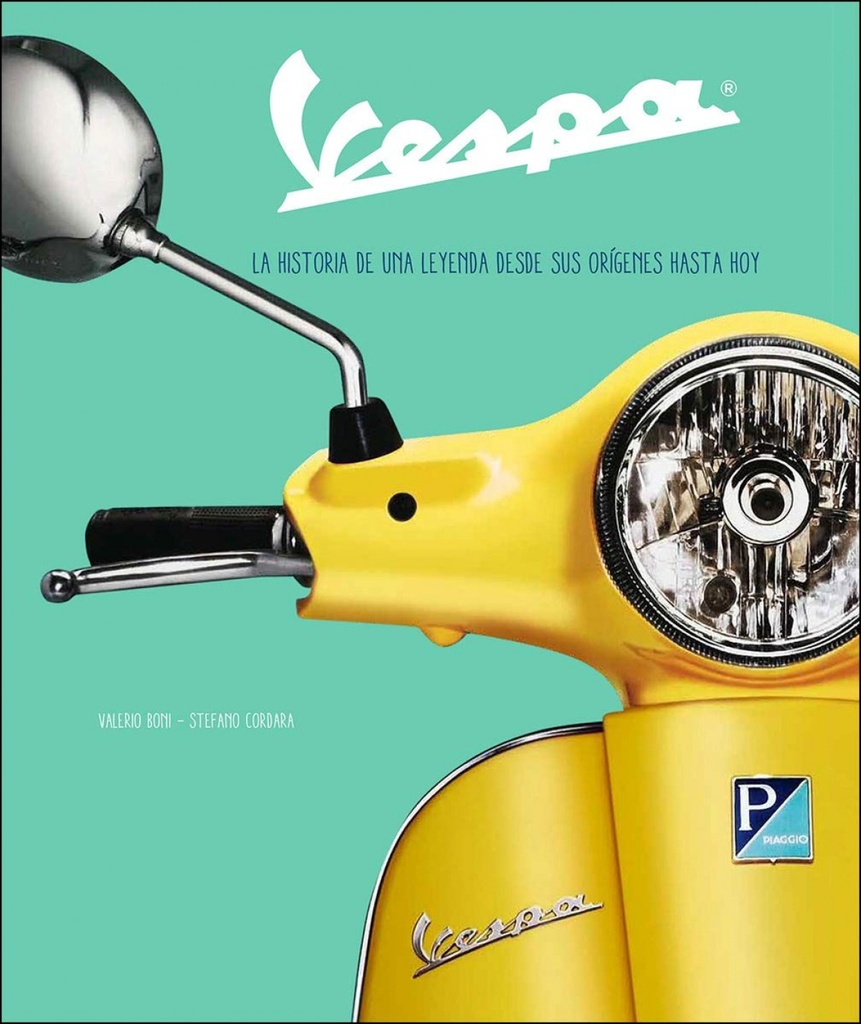 VESPA HISTORIA DE UNA LEYENDA