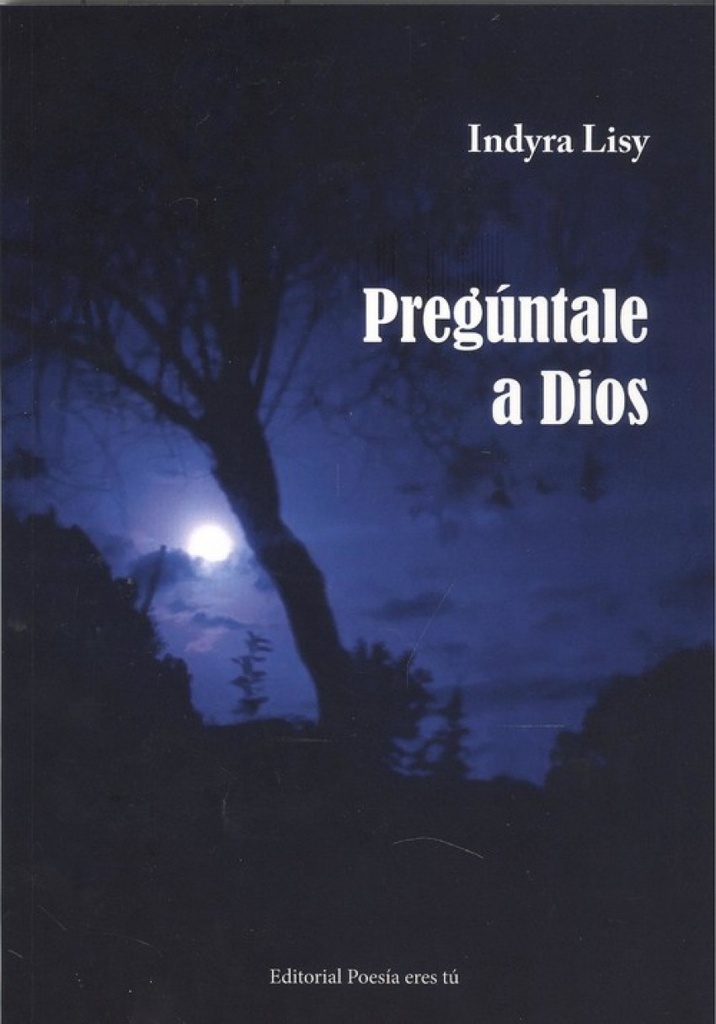 PREGÚNTALE A DIOS