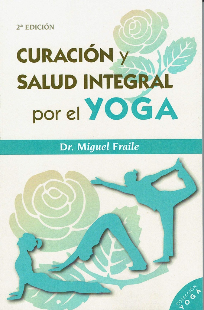 Curación y salud integral por el Yoga