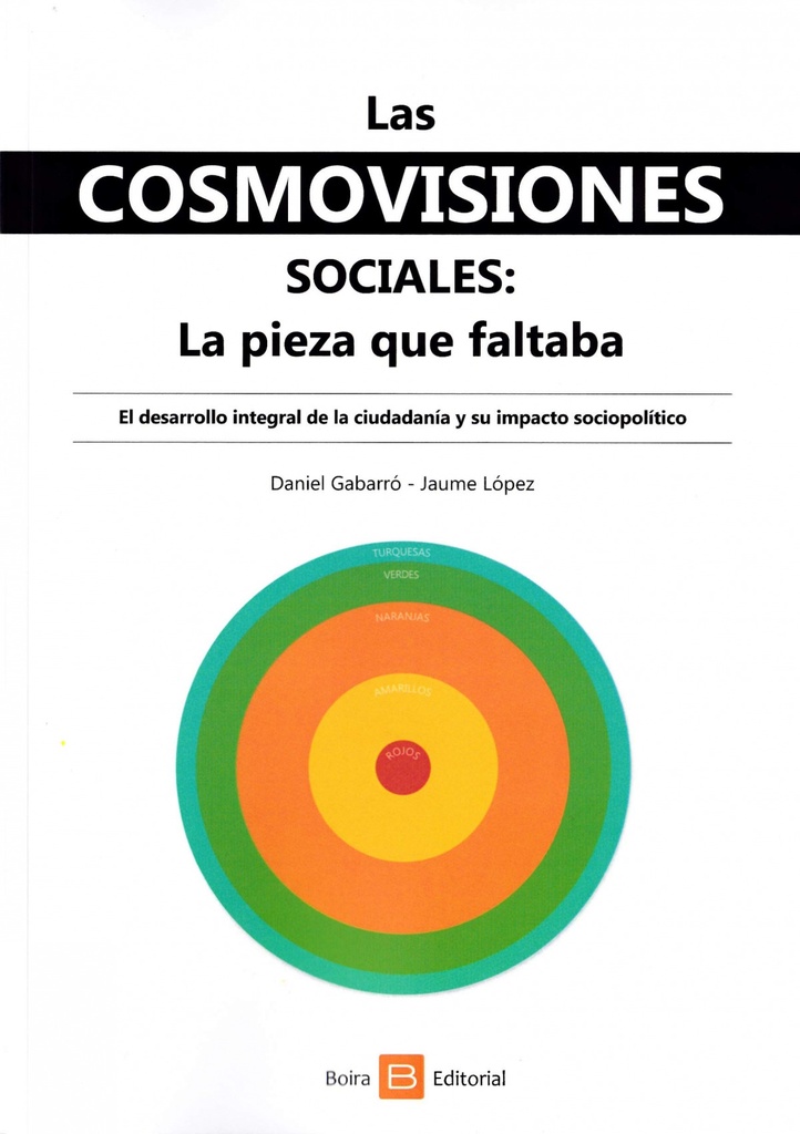 Las cosmovisiones sociales. La pieza que faltaba