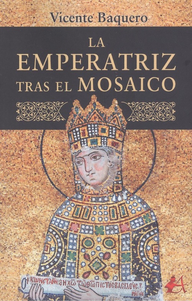 LA EMPERATRIZ TRAS EL MOSAICO