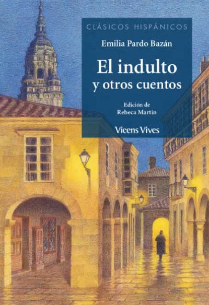 EL INDULTO Y OTROS CUENTOS (CLASICOS HISPANICOS)