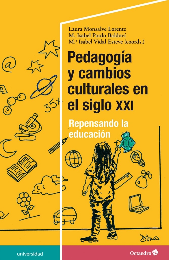 Pedagog´a y cambios culturales en el siglo XXI