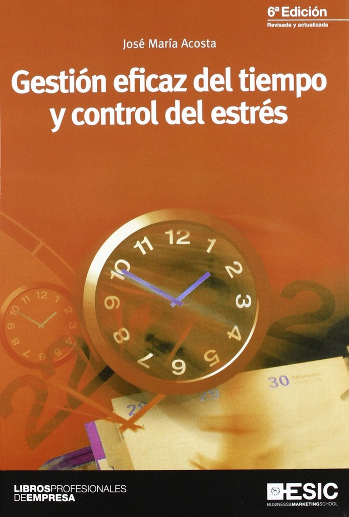 Gestión eficaz del tiempo y control del estrés