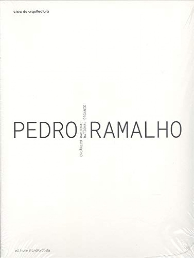 PEDRO RAMALHO: orgánico racional