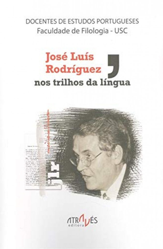 José Luís Rodríguez, nos trilhos da língua