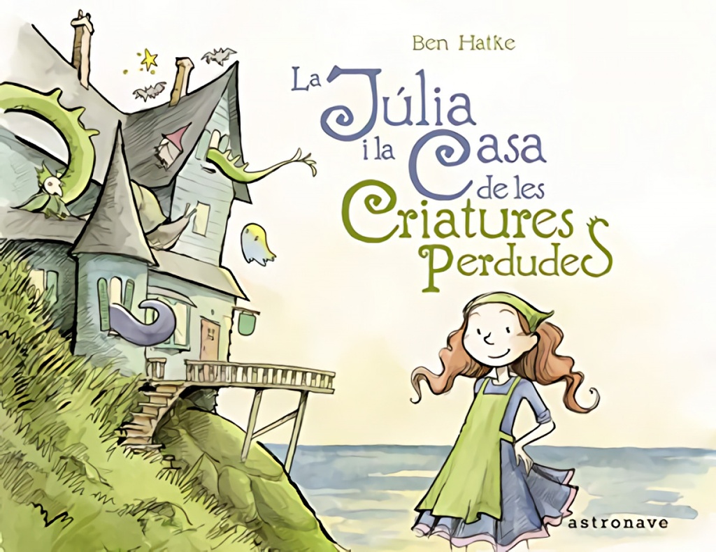 LA JULIA I LA CASA DE LES CRIATURES PERDUDES (Astronave)