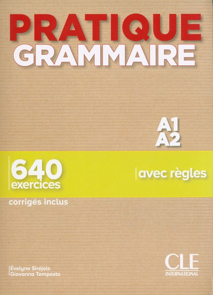 PRATIQUE GRAMMAIRE A1-A2 - LIVRE + CORRIGES