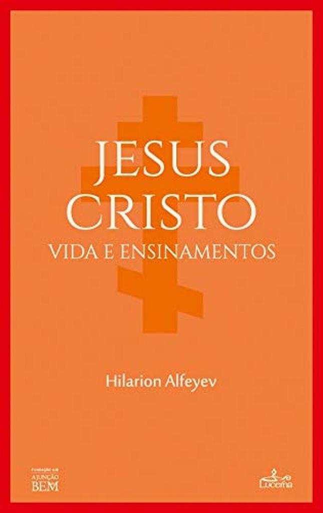 Jesus Cristo: vida e ensinamentos