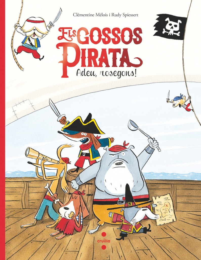 Els gossos pirata. Adeu, rosegons!